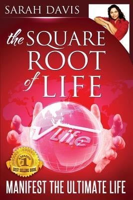 Manifest the Ultimate Life: Square Root of Life Series by Davis, Sarah Jayne