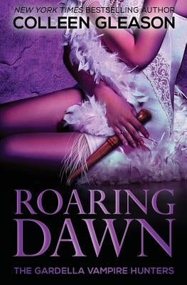 Roaring Dawn: Macey book 3 by Gleason, Colleen