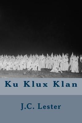 Ku Klux Klan by Wilson, D. L.
