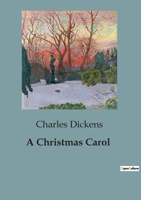 A Christmas Carol by Dickens, Charles