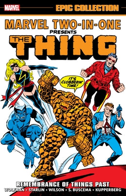 Marvel Two-In-One Epic Collection: Remembrance of Things Past by Marvel Various