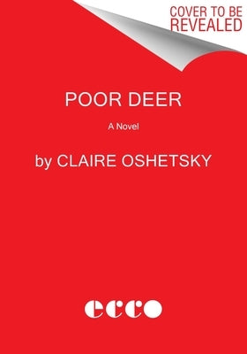 Poor Deer by Oshetsky, Claire