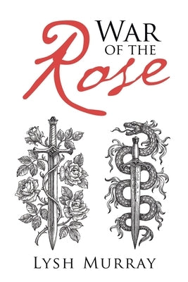 War of the Rose by Murray, Lysh