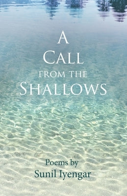A Call from the Shallows by Iyengar, Sunil
