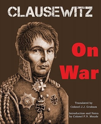 On War by Von Clausewitz, Carl
