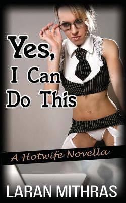 Yes, I Can Do This by Mithras, Laran
