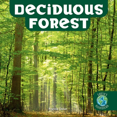 Deciduous Forest by Dolan, Francie