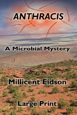 Anthracis: A Microbial Mystery by Eidson, Millicent
