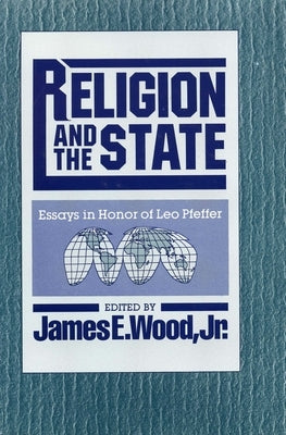 Religion and State by Wood, James E.