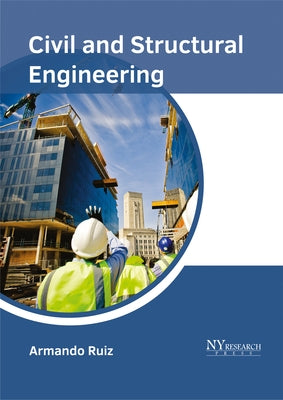 Civil and Structural Engineering by Ruiz, Armando