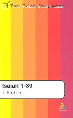 Isaiah 1-39 by Barton, John