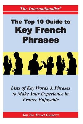 Top 10 Guide to Key French Phrases by Dumazy, Francoise Chaniac