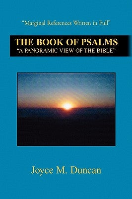 The Book of Psalms: ''A Panoramic View of the Bible'' by Duncan, Joyce M.