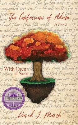 The Confessions of Adam by Marsh, David J.