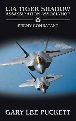 Enemy Combatant by Puckett, Gary Lee