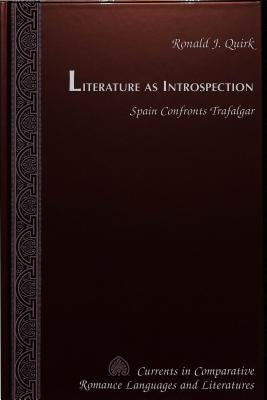 Literature as Introspection: Spain Confronts Trafalgar by Alvarez-Detrell, Tamara