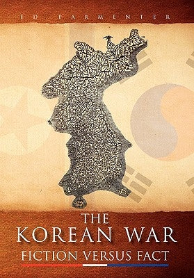 The Korean War by Ed Parmenter, Parmenter