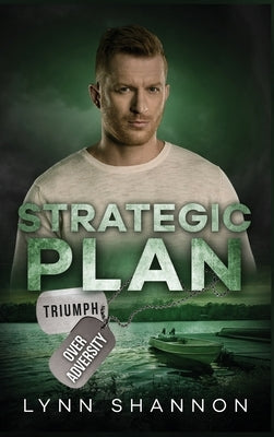 Strategic Plan: Christian Romantic Suspense by Shannon, Lynn