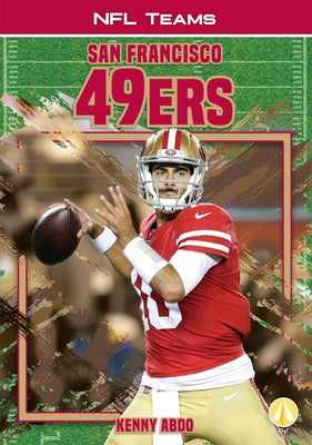 San Francisco 49ers by Abdo, Kenny