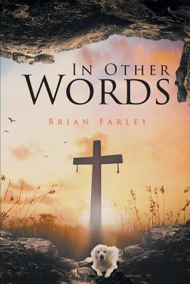 In Other Words by Farley, Brian
