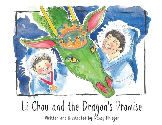 Li Chou and the Dragon's Promise by Phleger, Nansy