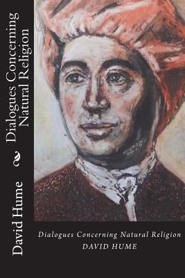 Dialogues Concerning Natural Religion by Hume, David