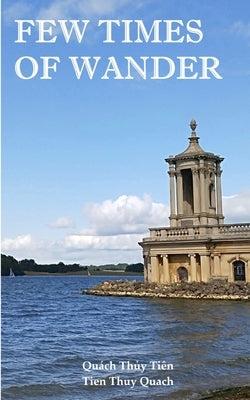 Few times of wander by Quach, Tien Thuy
