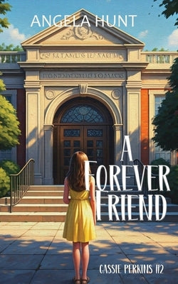 A Forever Friend by Hunt, Angela
