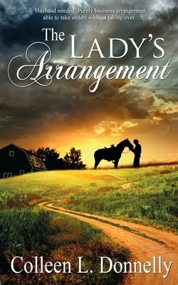 The Lady's Arrangement by Donnelly, Colleen L.