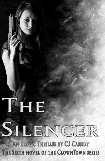 The Silencer by Cassidy, Cj