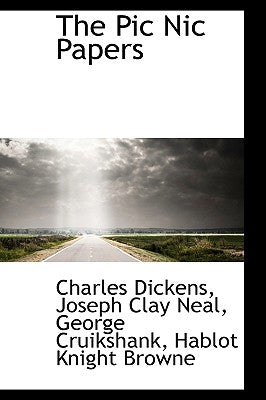 The PIC Nic Papers by Dickens, Charles