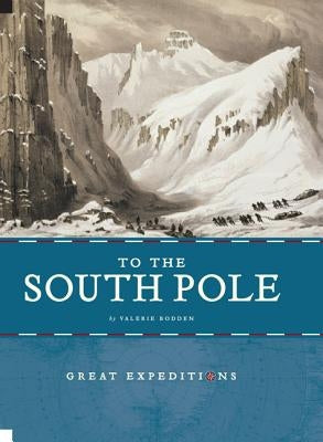 To the South Pole by Bodden, Valerie