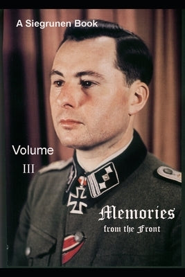 Memories from the Front (Vol.III) by Wagner, Siegfried