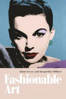 Fashionable Art by Geczy, Adam