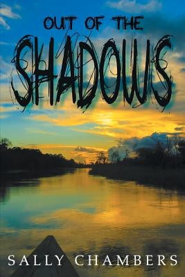 Out of the Shadows by Chambers, Sally
