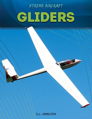 Gliders by Hamilton, S. L.