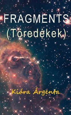 Fragments by Argenta, Kiara