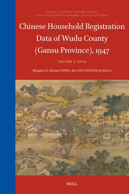 Chinese Household Registration Data of Wudu County (Gansu Province), 1947 (Volume 2): Data by Li, Minghui