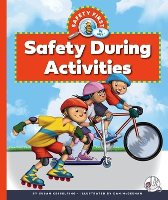 Safety During Activities by Kesselring, Susan