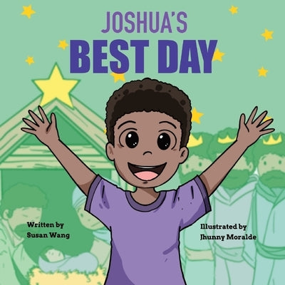 Joshua's Best Day by Wang, Susan