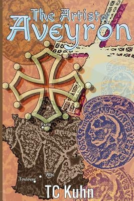 The Artist of Aveyron by Kuhn, T. C.