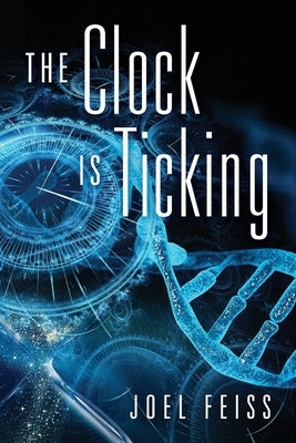 The Clock is Ticking by Feiss, Joel