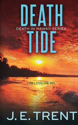 Death Tide by Trent, J. E.