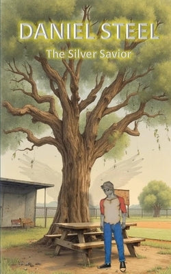Daniel Steel: Silver Savior by Rime, John