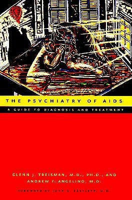 The Psychiatry of AIDS: A Guide to Diagnosis and Treatment by Treisman, Glenn J.