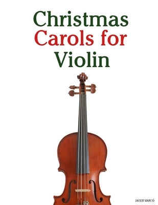 Christmas Carols for Violin by Marcó, Javier