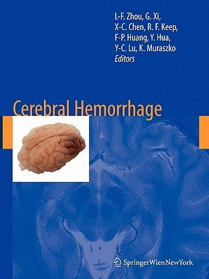 Cerebral Hemorrhage by Zhou, Liang-Fu