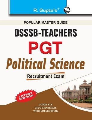 Dsssb: Teachers PGT Political Science Exam Guide by Board, Rph Editorial
