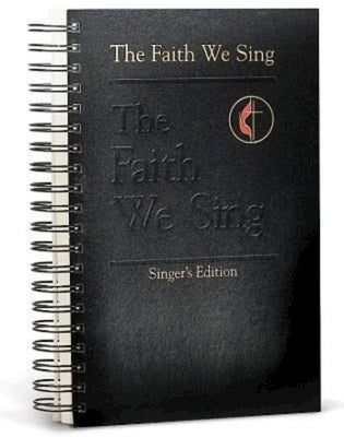 The Faith We Sing Singer's Edition by Hickman, Hoyt L.