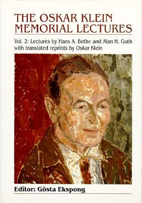 Oskar Klein Memorial Lectures, the (Volume 2) by Ekspong, Gosta